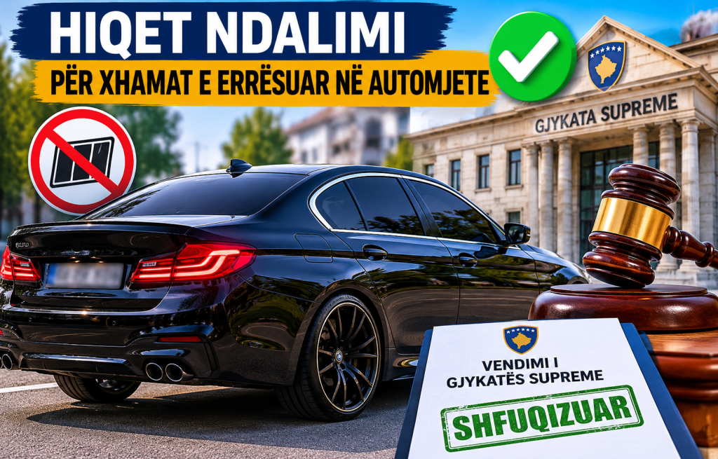 Gjykata Supreme shfuqizon ndalimin për xhamat e errësuar në automjete
